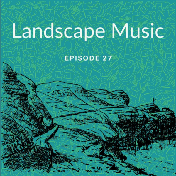 Landscape Music: Episode 27 cover art